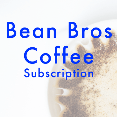 Bean Bros Coffee - Specialty Coffee Monthly Subscription (Filter) - Bean Bros.